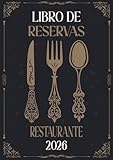Libros de reserva para restaurantes 2026: 2 páginas por día | 72 reservas por día | de enero a diciembre 2026 | agenda reservas para cafeterías, hoteles y restaurantes | A4