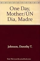 One Day, Mother/UN Dia, Madre 053311716X Book Cover