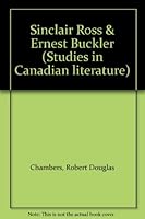 Sinclair Ross and Ernest Buckler#(Studies in Canadian Literature Series) 0773502408 Book Cover