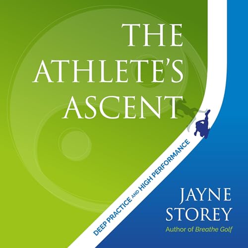 The Athlete&amp;rsquo;s Ascent by Jayne Storey episode artwork