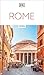 DK Rome: Must-See Sights. Culture & History. Detailed Maps & Tours. Covers Ancient Rome, Vatican City, Trastevere, & more (Travel Guide)