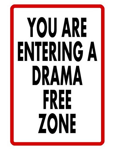 Drama Free Zone Metal Sign