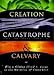 Creation, Catastrophe, and Calvary: Why a Global Flood Is Vital to the Doctrine of Atonement