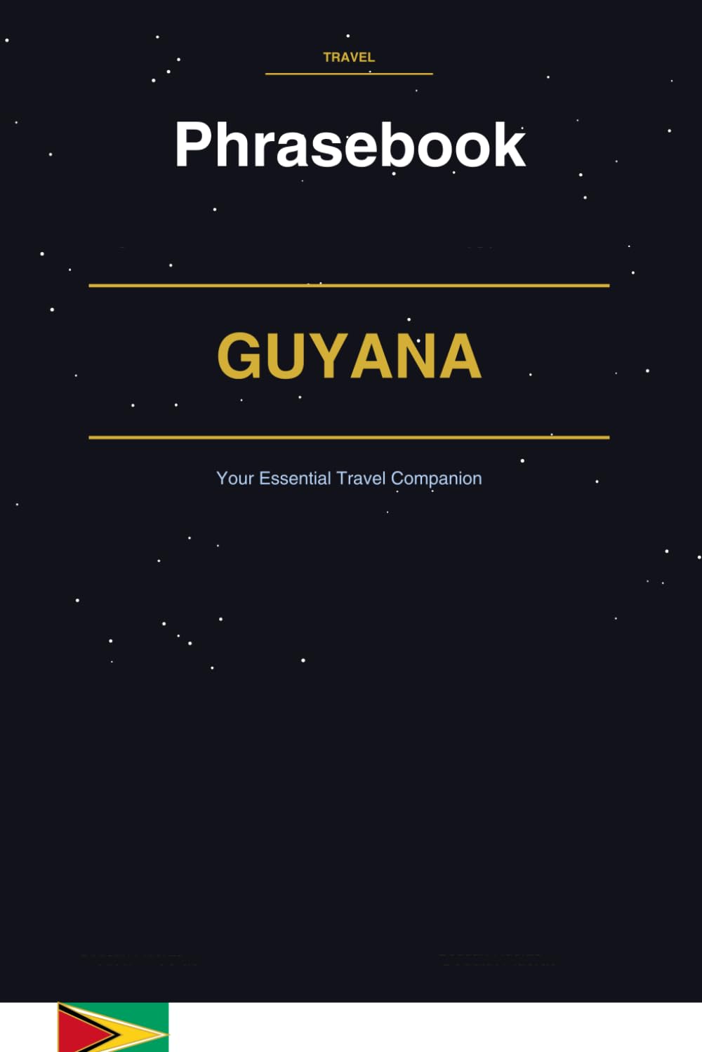Guyana Phrasebook: Your Essential Travel Companion