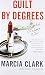 Guilt by Degrees (A Rachel Knight Novel)