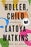 Holler, Child: Stories