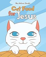 Cat Food for Jesus