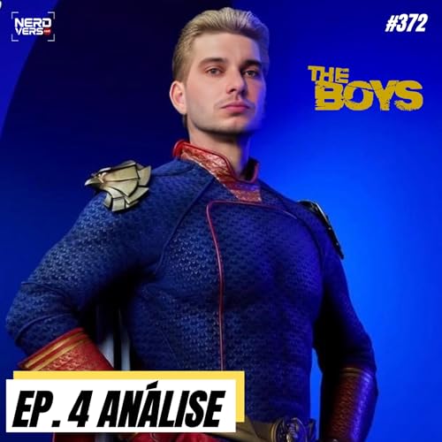 THE BOYS 5 - EP. 4 - EPIS&Oacute;DIO FILLER E CHATO ? TEMPESTA EST&Aacute; VIVA? #372
