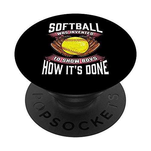 Cute Softball Was Invented To Show Boys How It's Done PopSockets Agarre y Soporte para Teléfonos y Tabletas