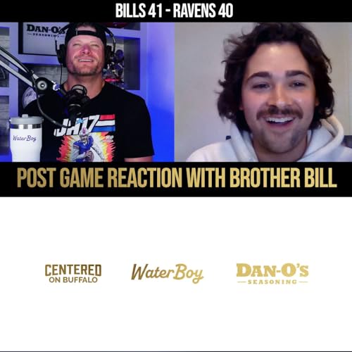 Brother Bill and Eric Wood on the Bills’ Epic Comeback Win Against the Ravens Podcast Por arte de portada