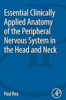 Paperback Essential Clinically Applied Anatomy of the Peripheral Nervous System in the Head and Neck Book