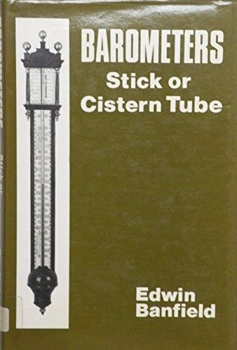 Barometers: Stick or Cistern Tube