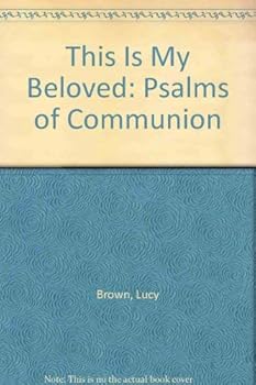 Paperback This Is My Beloved: Psalms of Communion Book