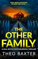 The Other Family: a nail-biting psychological thriller 1837565031 Book Cover