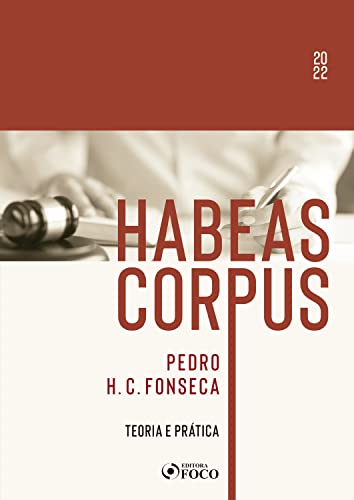 Habeas corpus: teoria e prática