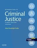Introduction to Criminal Justice: A Brief Edition