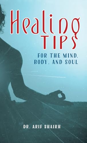 Healing Tips for the Mind, Body, and Soul