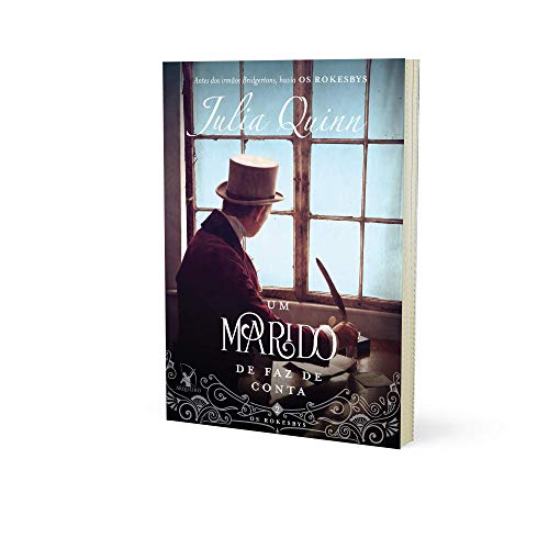 Um marido de faz de conta: A origem dos Bridgertons (Os Rokesbys Livro 2)