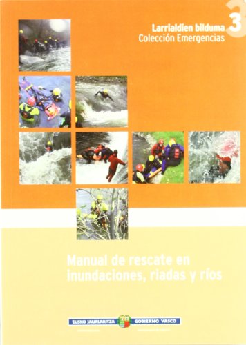 Manual de Rescate en Inundaciones Riadas y Rios