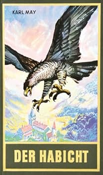 Der Habicht - Book #4 of the Der Weg zum Glück