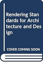 Rendering standards in architecture and design 0442226705 Book Cover