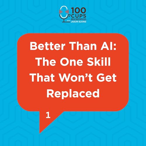 Better Than AI: The One Skill That Never Gets Replaced EP 1
