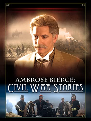 Ambrose Bierce: Civil War Stories