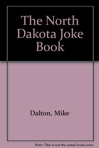 The North Dakota Joke Book by Mike Dalton (1983... B01FIZ74LO Book Cover
