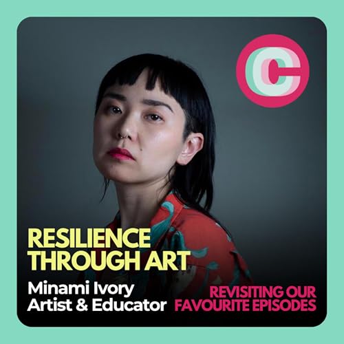 Revisiting Minami Ivory on Art, Resilience & Using Creativity to Process Trauma