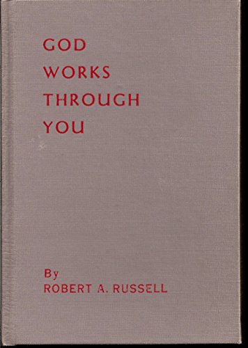 God works through you B0007GXXM4 Book Cover