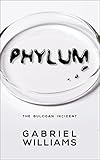 Phylum: The Bulogan Incident (English Edition) - Gabriel Williams 