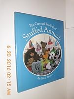 The Care and Feeding of Stuffed Animals 0810907895 Book Cover