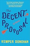 The Decent Proposal: A Novel