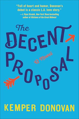 The Decent Proposal: A Novel