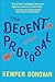 The Decent Proposal: A Novel