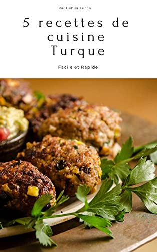 5 Recettes de Cuisine Turque