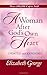 A Woman After God's Own Heart