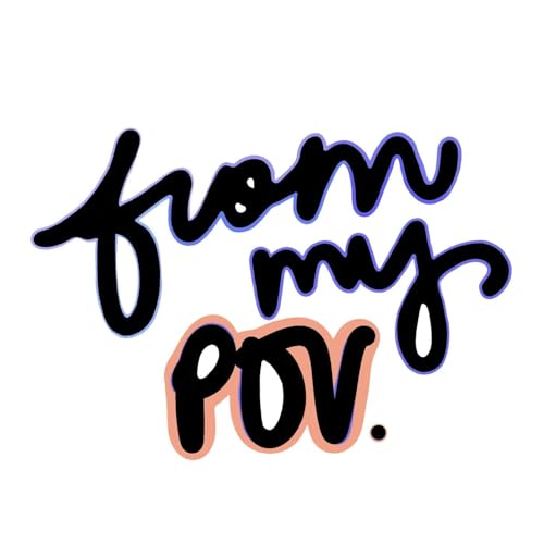 Episode 29 - From My POV w/ Marissa Papaconstantinou