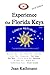 JR's Experience the Florida Keys 2016 Edition: Florida Keys & Key West Travel Guide (JR's Experience Travel Series) (Volume 5)