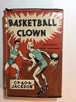Basketball Clown B0007E6CP6 Book Cover