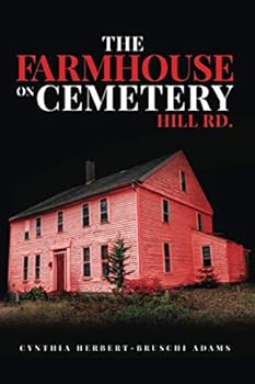 Paperback The Farmhouse on Cemetery Hill Rd (New England Historical Horror) Book