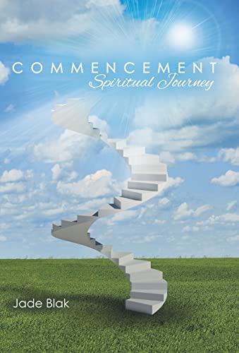 Commencement: Spiritual Journey 1490869581 Book Cover