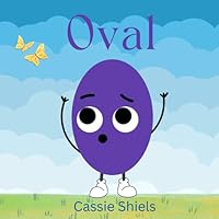 Oval: Friendly Shapes B0D66TBF2B Book Cover