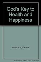 God's Key to Health and Happiness B0007FD4R4 Book Cover