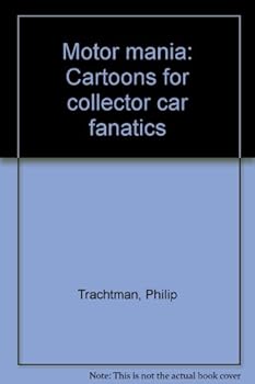 Unknown Binding Motor mania: Cartoons for collector car fanatics Book