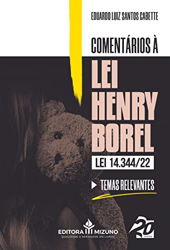 Comentários à lei Henry Borel (lei 14.344/22)
