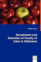 Recruitment and Retention of Faculty of Color in Oklahoma 3639021487 Book Cover