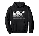 ER Doctor Doc The Man Myth Legend Regalo Sudadera con Capucha