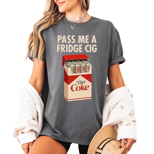 Pass Me a Fridge Cig Funny Graphic T-Shirt, Casual Humor Tee for Women (US, Alpha, Large, Regular, Regular, Charcoal)