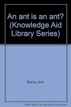 Hardcover An ant is an ant? (Knowledge Aid Library Series) Book